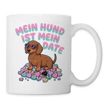 Mein Hund Ist Mein Date Funny German Valentine - Tasse - Weiß - Rechts