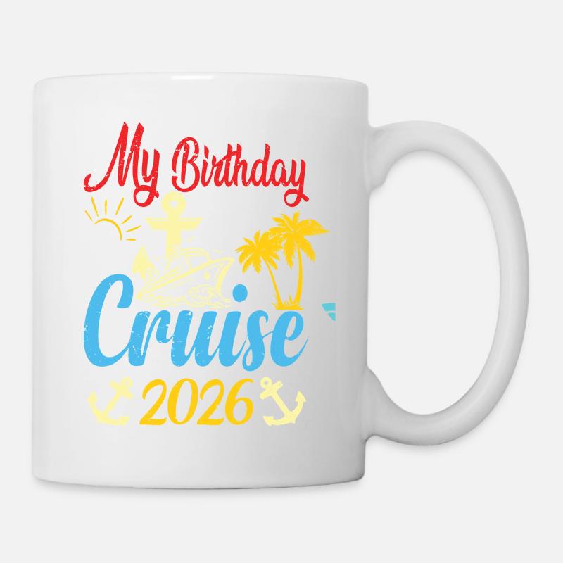 Fête festive de mon anniversaire sur le bateau de croisière 2026 Hommes - Mug blanc - blanc