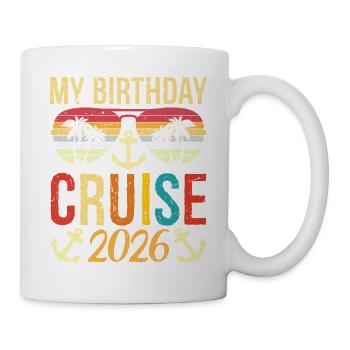 My Birthday Cruise 2026 Party Cruise Birthday - Tasse - Weiß - Rechts