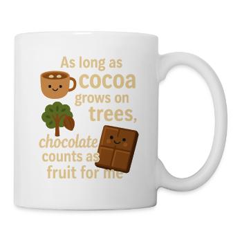 Schokolade zählt als Obst – lustiger Kakao Spruch - Tasse - Weiß - Rechts