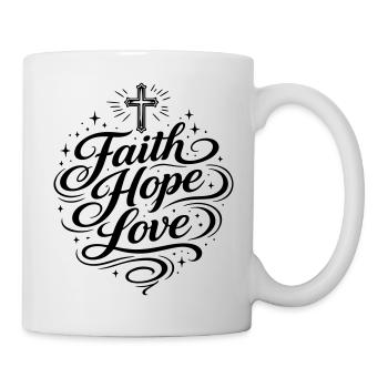 Glaube Hoffnung Liebe Christlich - Tasse - Weiß - Rechts