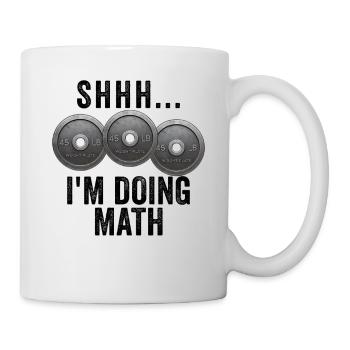 Pst… Ich mache Mathe-Gewichte im Fitnessstudio – l - Tasse - Weiß - Rechts