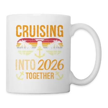 Cruising Into 2026 Together New Years Party Family - Tasse - Weiß - Rechts