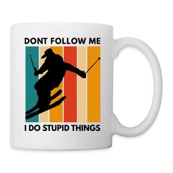 Folge mir nicht, ich mache dumme Sachen - Tasse - Weiß - Rechts