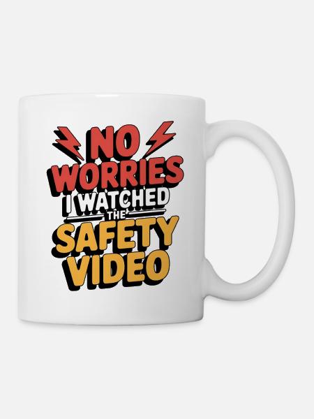Keine Sorge – Sicherheitsvideo Meme - Tasse - Weiß