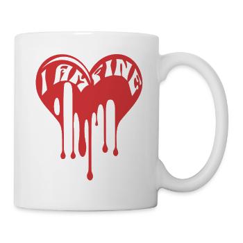 I am Fine It's Fine Everything is Fine - Tasse - Weiß - Rechts