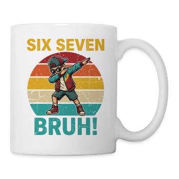 Six Seven Bruh ! – Design de mème viral 67 - Mug blanc - blanc - Droite