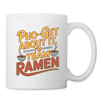 Ramen Pho-get About It Noodle Bowl Enthusiast - Tasse - Weiß - Rechts