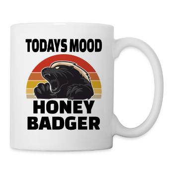 Honey Badger Today's Mood - Tasse - Weiß - Rechts