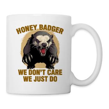 Honigdachs, es ist uns egal, wir tun es einfach - Tasse - Weiß - Rechts