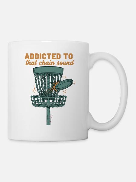 Süchtig nach diesem Kettensound-Discgolf-Korb - Tasse - Weiß