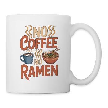 Ramen No Coffee No Noodle Bowl Coffee Lover - Mug - white - Right