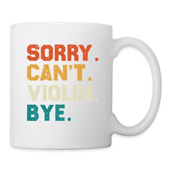 Désolé, je ne peux pas jouer du violon. Au revoir - Mug blanc - blanc - Droite