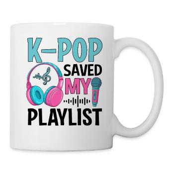 K-Pop Saved My Playlist - Tasse - Weiß - Rechts