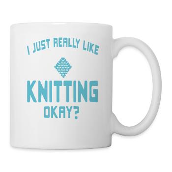 I Just Really Like Knitting Funny Yarn Hobby - Tasse - Weiß - Rechts