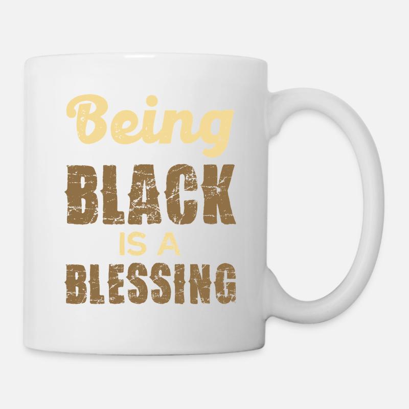 Being Black is a Blessing - Tasse - Weiß