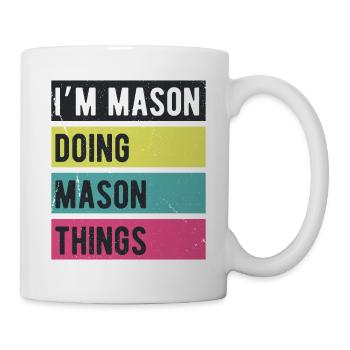 Ich bin Mason und mache Mason Things in Retro-Farben - Tasse - Weiß - Rechts