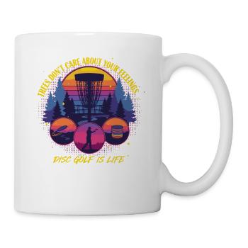 Disc Golf ist Leben Bäume kümmern sich nicht um Gefühle - Tasse - Weiß - Rechts