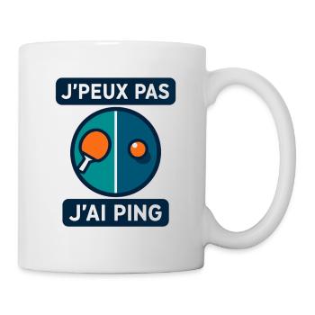 J'peux pas J'ai Ping - Mug blanc - blanc - Droite