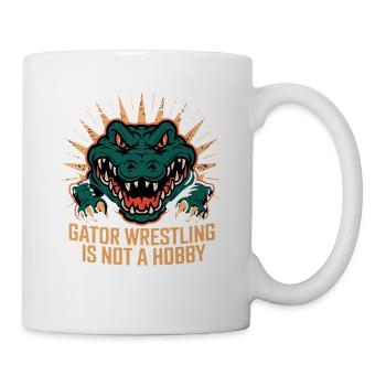 Gator Wrestling Is Not A Hobby Lustiger Alligator - Tasse - Weiß - Rechts