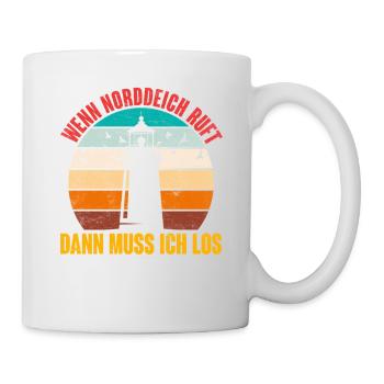 North Sea Holidays WHEN NORDDEICH CALLS Funny - Mug - white - Right