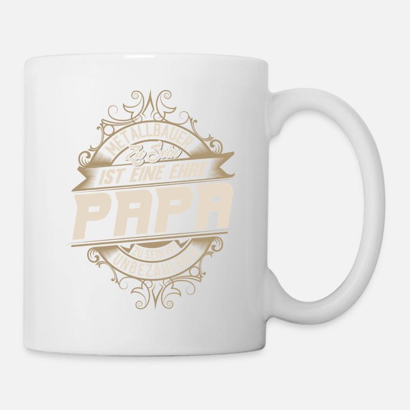 Metallbauer Papa - Tasse - Weiß