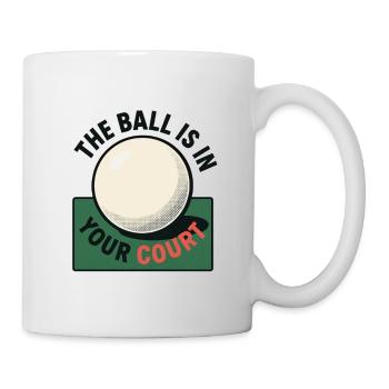 This ball is in your court - Ping Pong - Mug blanc - blanc - Droite