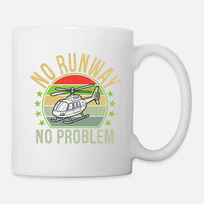 No Runway, No Problem - Tasse - Weiß