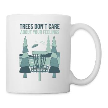 Trees Dont Care About Your Feelings Disc Golf - Mug - white - Right