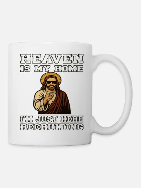 Uncle Jesus Recruiting - Heaven is my Home - Tasse - Weiß
