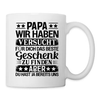Lustiges Papa Geschenk: Wir sind dein bestes Gesch - Tasse - Weiß - Rechts