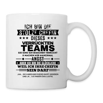 die stolze Chefin dieses verrückten Teams - Mug - white - Right
