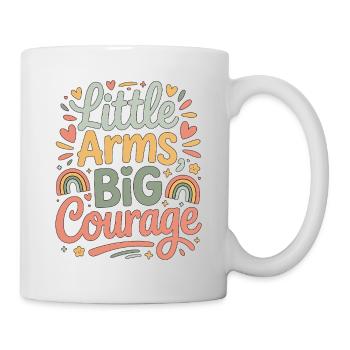 Pediatric Nurse Little Arms Big Courage Child Care - Mug - white - Right
