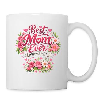 Beste Mama Ever Blütenkranz - Tasse - Weiß - Rechts