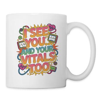 ICU Nurse I See You And Your Vitals Rapid Response - Mug - white - Right