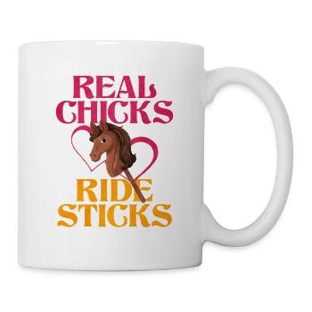 Real Chicks Ride Sticks Hobby Horsing - Tasse - Weiß - Rechts