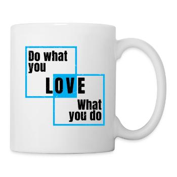 Fais ce que tu aimes, ce que tu fais - Mug blanc - blanc - Droite