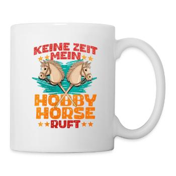 42 No Time My Hobby Horse Is Calling - Mug - white - Right