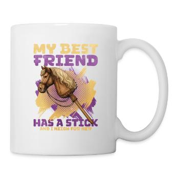 50 My Best Friend Has A Stick And I Neigh For H - Mug - white - Right