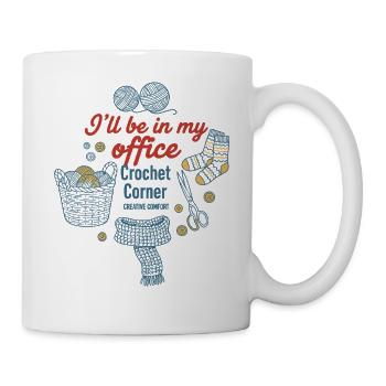 Ill Be In My Office Crochet Corner Funny Crochet - Mug - white - Right