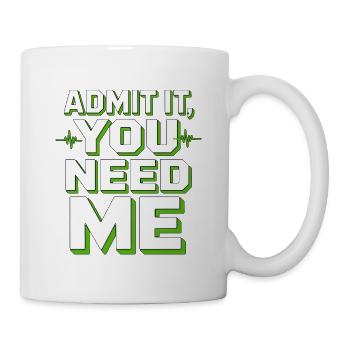 ER Nurse Admit It You Need Me Healthcare Worker - Mug - white - Right