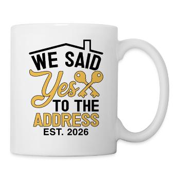 We Said Yes to The Address 2026 - Tasse - Weiß - Rechts