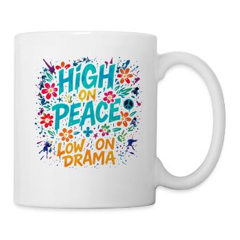 High on Peace, Low on Drama - Mug - white - Right
