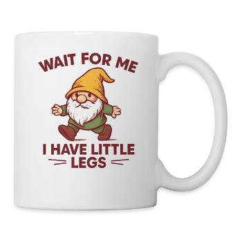 Zwerg Wichtel Spruch Humor Meme Lustig Witzig - Tasse - Weiß - Rechts
