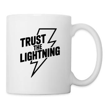 Vertraue dem Lightning - Tasse - Weiß - Rechts