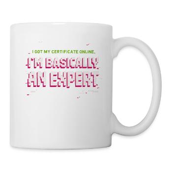 J’ai obtenu mon certificat en ligne, je suis pratiquement expert - Mug blanc - blanc - Droite