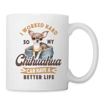Chihuahua Chihuahueño I Work Hard - Mug - white - Right