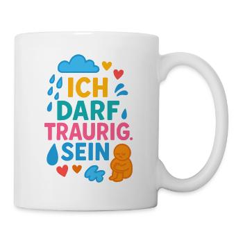 J’ai le droit d’être triste – prendre soin de soi, faire preuve de conscience - Mug blanc - blanc - Droite