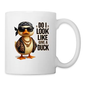 Do I Look Like I Give a Duck Ente - Tasse - Weiß - Rechts