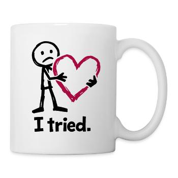 I tried. - Valentine's Day - Love - Gift - Mug - white - Right